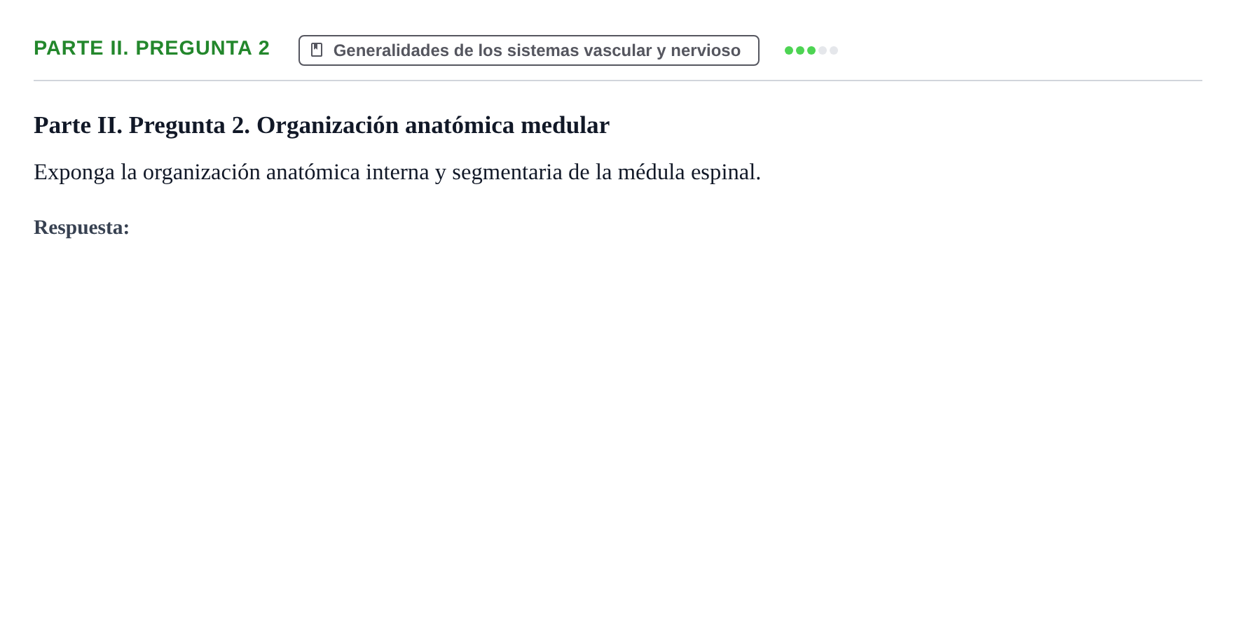 Enunciado: Ejercicio Parte II. Pregunta 2 · Anatomía Humana UAB Examen de repaso teórico: Sistema nervioso central y periférico