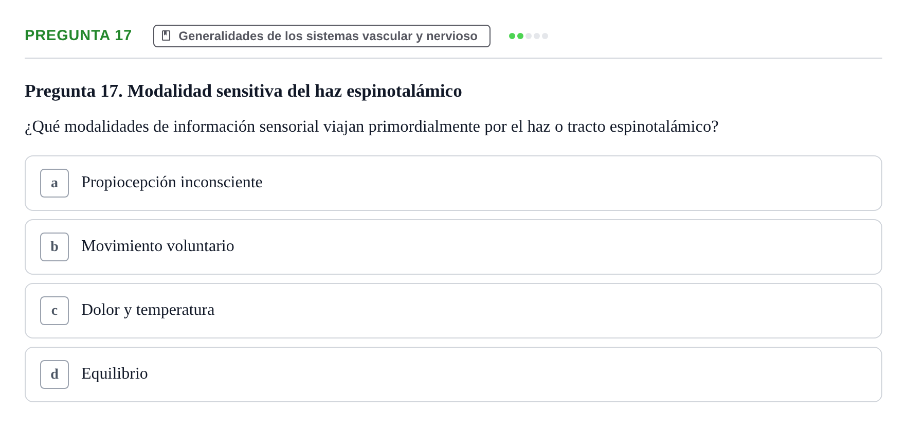 Enunciado: Pregunta 17 · Anatomía Humana UAB Examen de repaso teórico: Sistema nervioso central y periférico