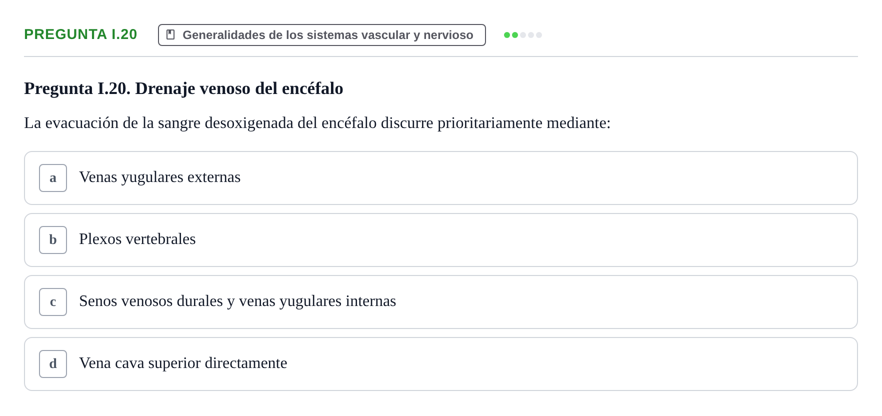 Enunciado: Pregunta I.20 · Anatomía Humana UAB Examen de repaso teórico: Vasos y nervios principales