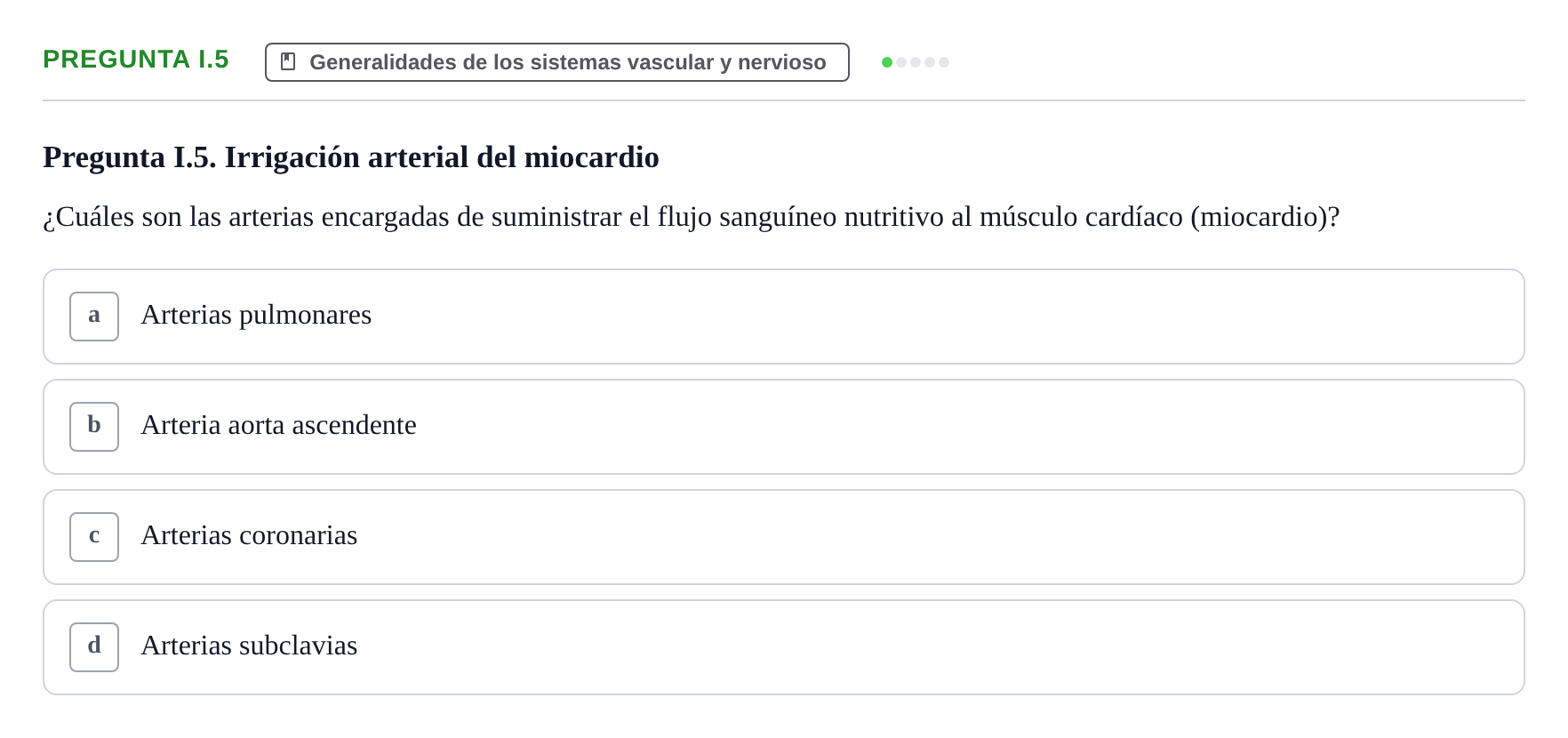 Enunciado: Pregunta I.5 · Anatomía Humana UAB Examen de repaso teórico: Vasos y nervios principales