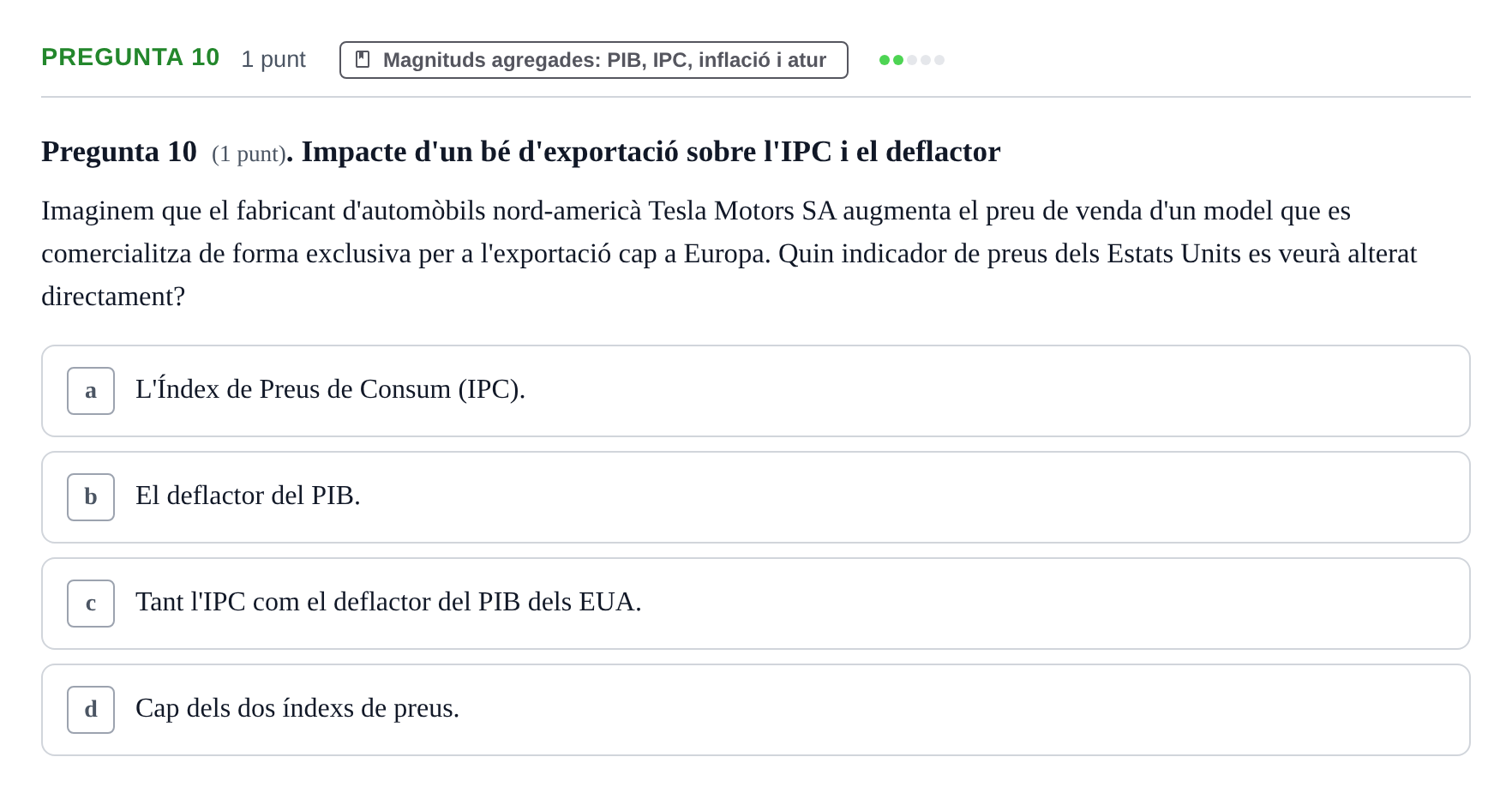 Enunciado: Pregunta 10 · Introducción a la Economía UAB 2019
