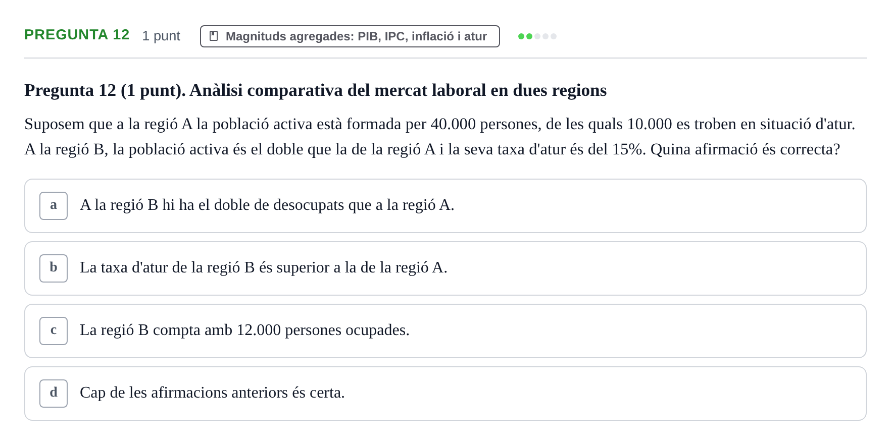 Enunciado: Pregunta 12 · Introducción a la Economía UAB 2019