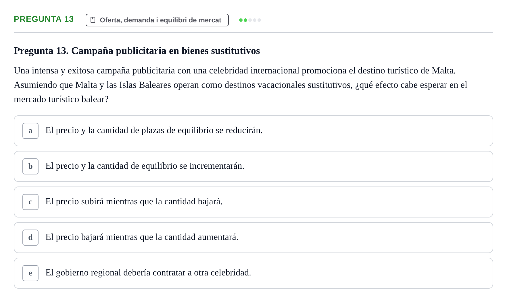 Enunciado: Pregunta 13 · Introducción a la Economía UAB 2010