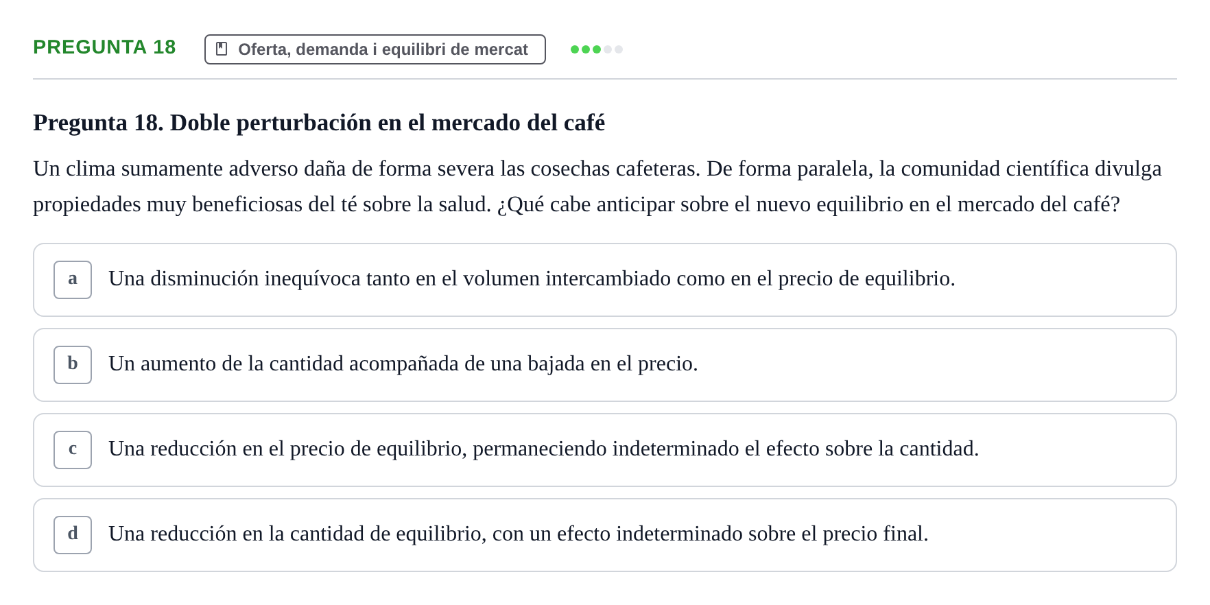 Enunciado: Pregunta 18 · Introducción a la Economía UAB 2010