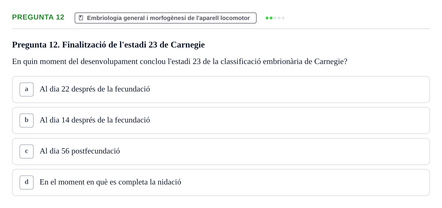 Enunciado: Pregunta 12 · Anatomia Humana: Generalitats i Aparell Locomotor UAB 2022