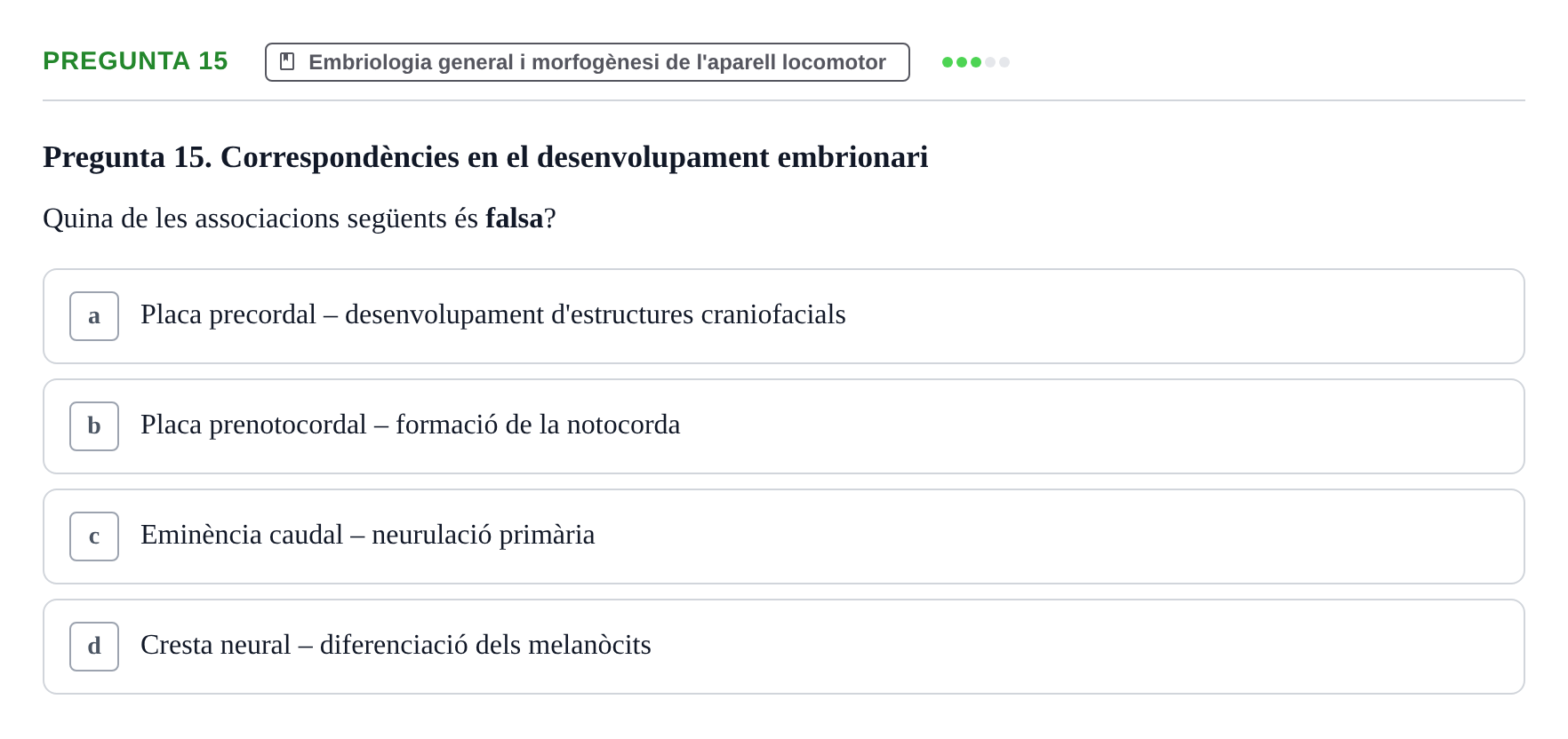 Enunciado: Pregunta 15 · Anatomia Humana: Generalitats i Aparell Locomotor UAB 2022