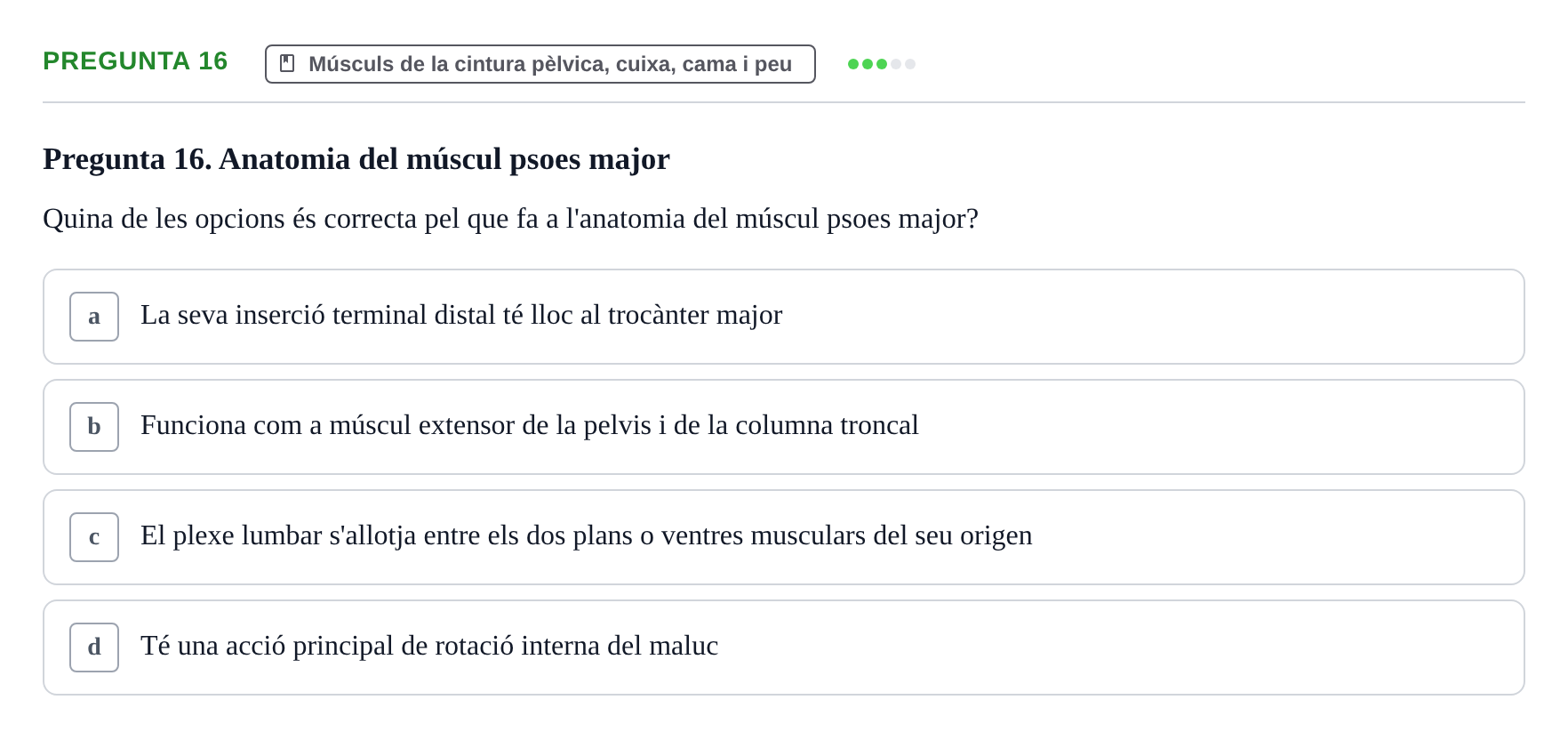 Enunciado: Pregunta 16 · Anatomia Humana: Generalitats i Aparell Locomotor UAB 2022