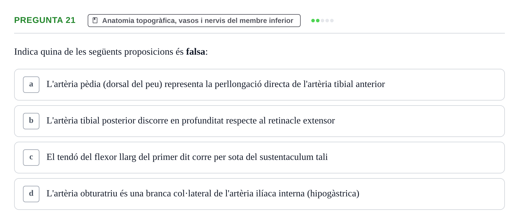 Enunciado: Pregunta 21 · Anatomia Humana: Generalitats i Aparell Locomotor UAB 2022