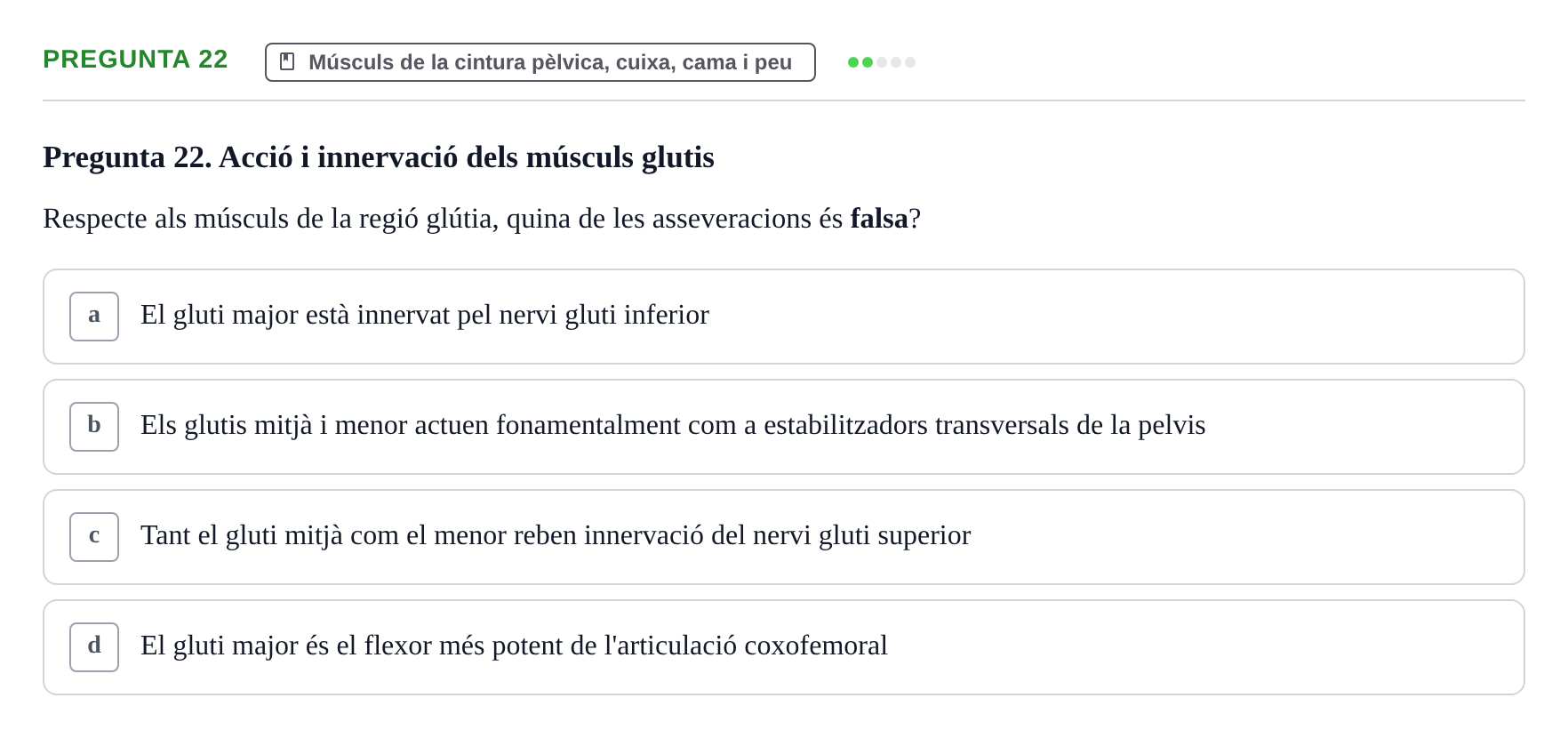 Enunciado: Pregunta 22 · Anatomia Humana: Generalitats i Aparell Locomotor UAB 2022