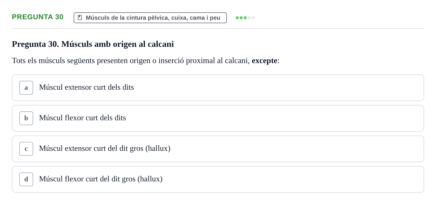 Enunciado: Pregunta 30 · Anatomia Humana: Generalitats i Aparell Locomotor UAB 2022