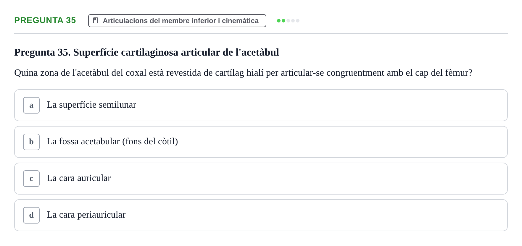 Enunciado: Pregunta 35 · Anatomia Humana: Generalitats i Aparell Locomotor UAB 2022