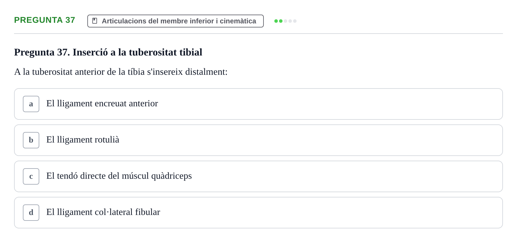 Enunciado: Pregunta 37 · Anatomia Humana: Generalitats i Aparell Locomotor UAB 2022