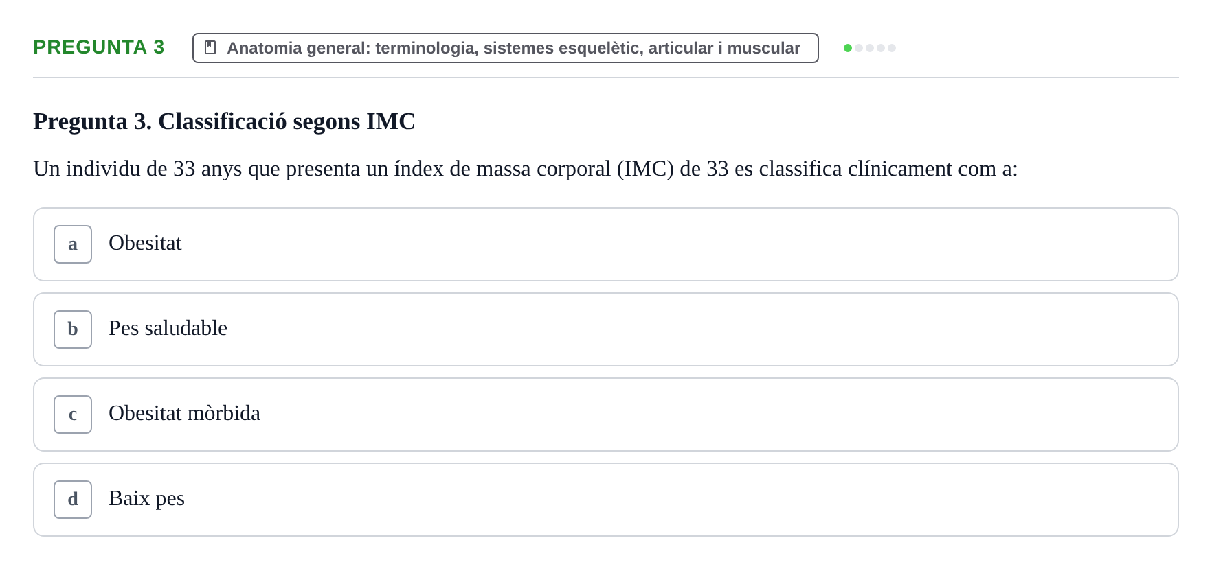 Enunciado: Pregunta 3 · Anatomia Humana: Generalitats i Aparell Locomotor UAB 2022