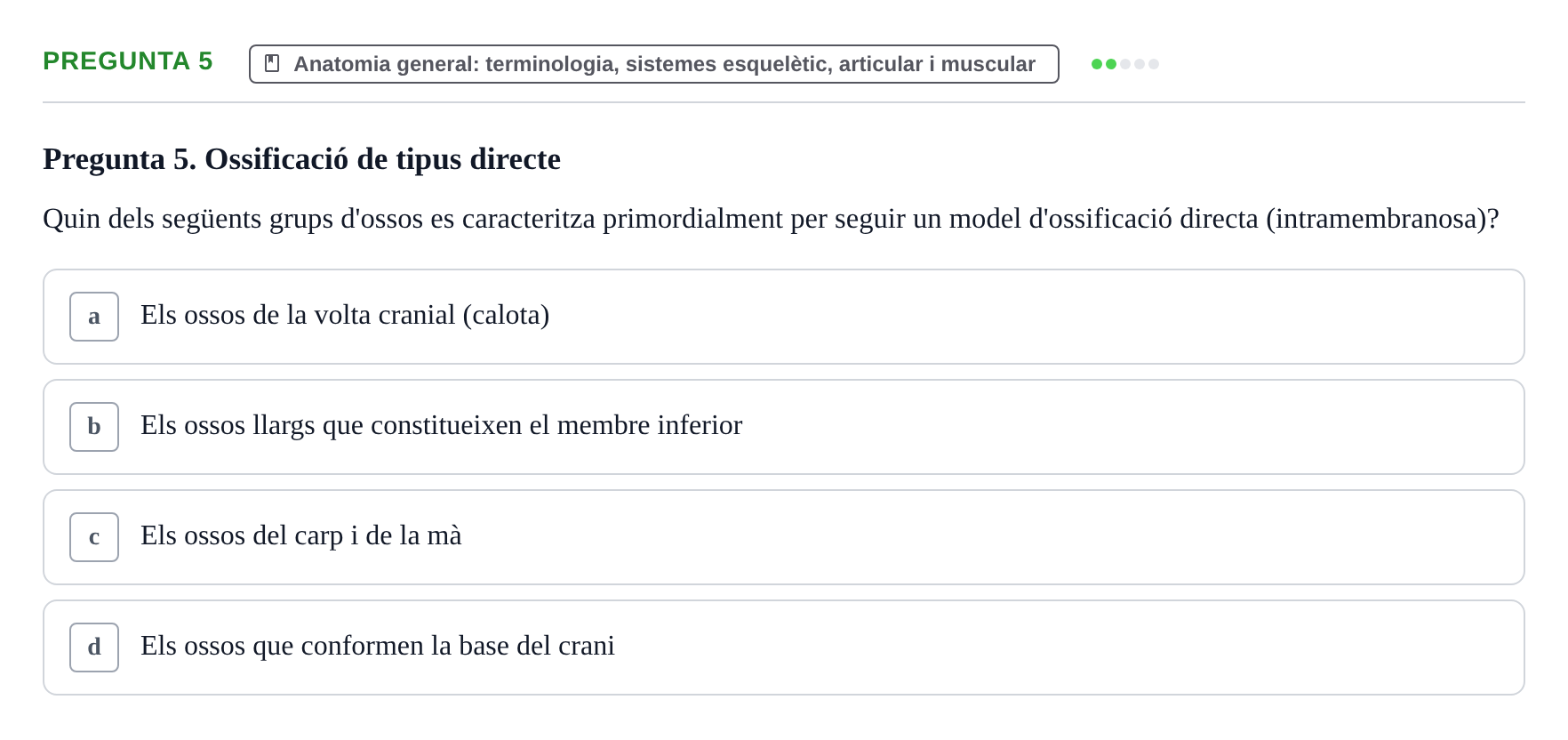 Enunciado: Pregunta 5 · Anatomia Humana: Generalitats i Aparell Locomotor UAB 2022