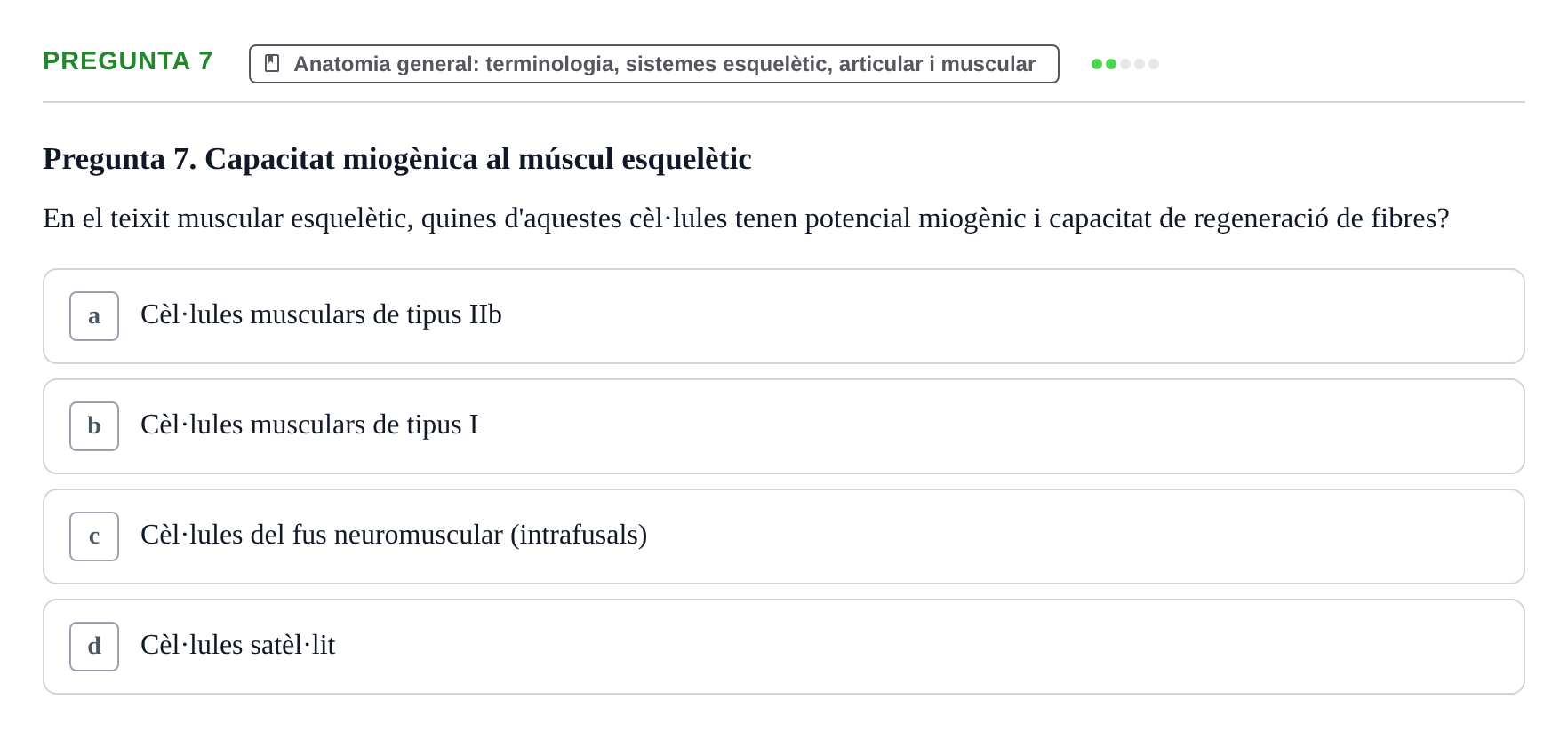Enunciado: Pregunta 7 · Anatomia Humana: Generalitats i Aparell Locomotor UAB 2022