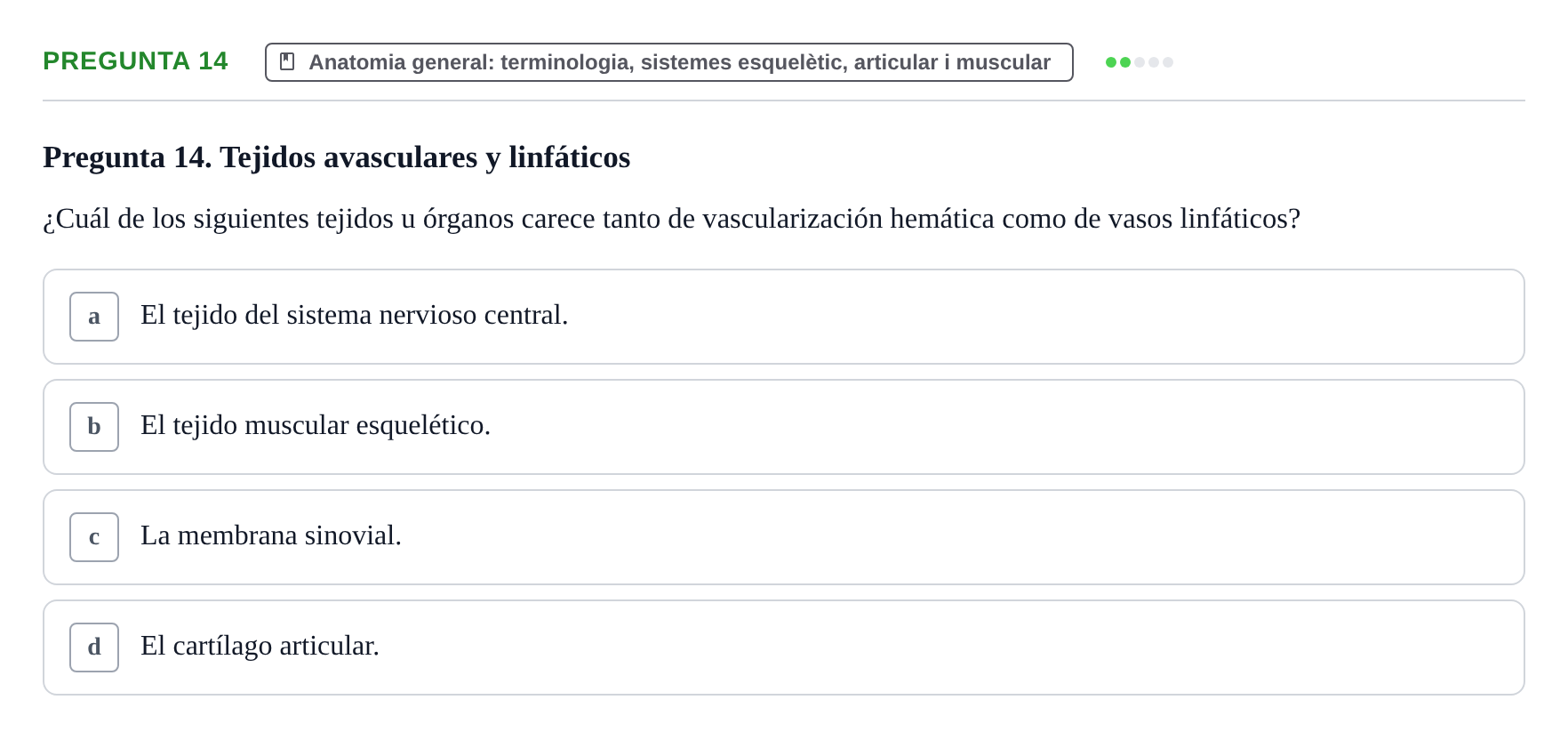 Enunciado: Pregunta 14 · Anatomia Humana: Generalitats i Aparell Locomotor UAB 2020