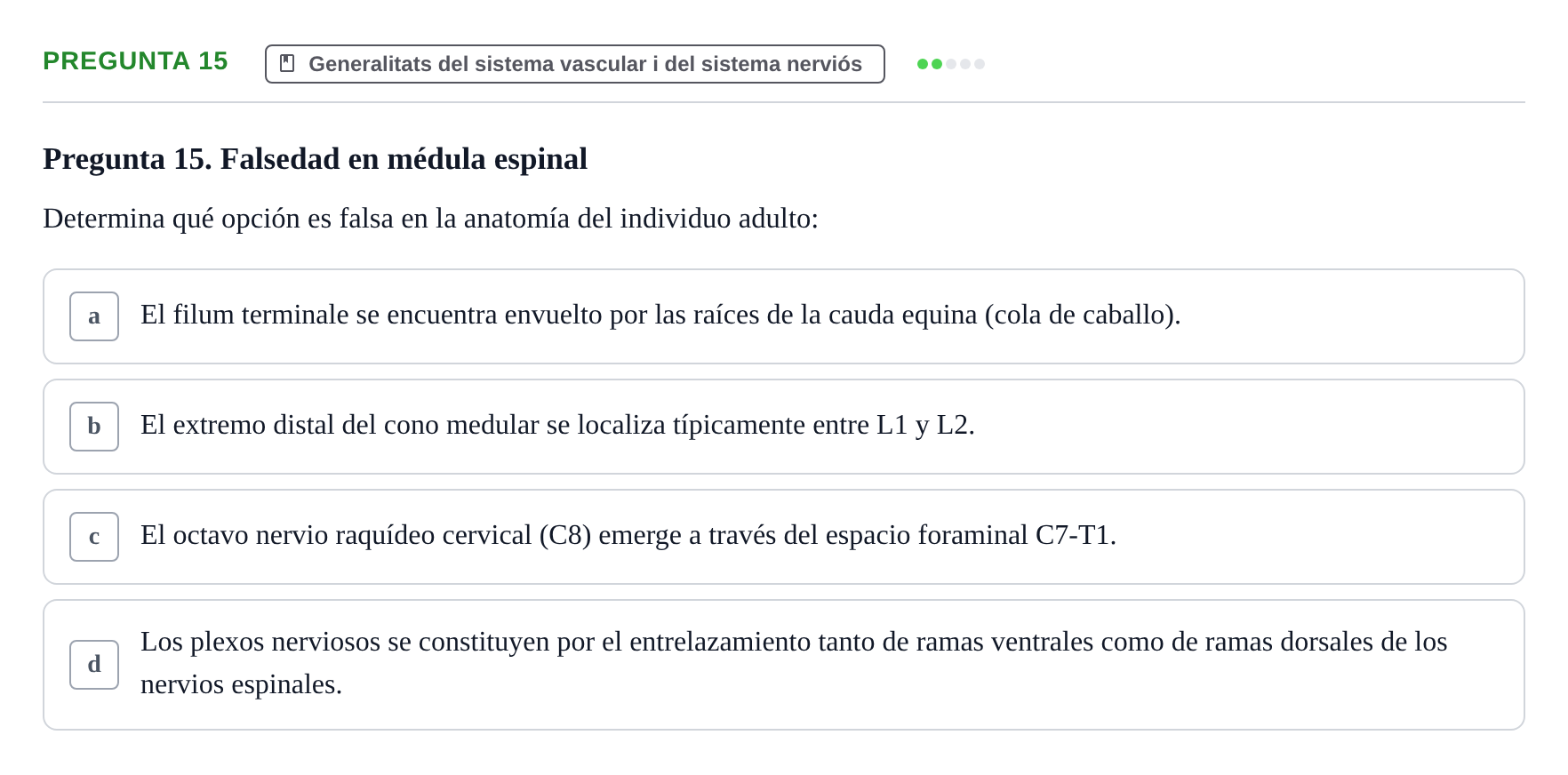 Enunciado: Pregunta 15 · Anatomia Humana: Generalitats i Aparell Locomotor UAB 2020