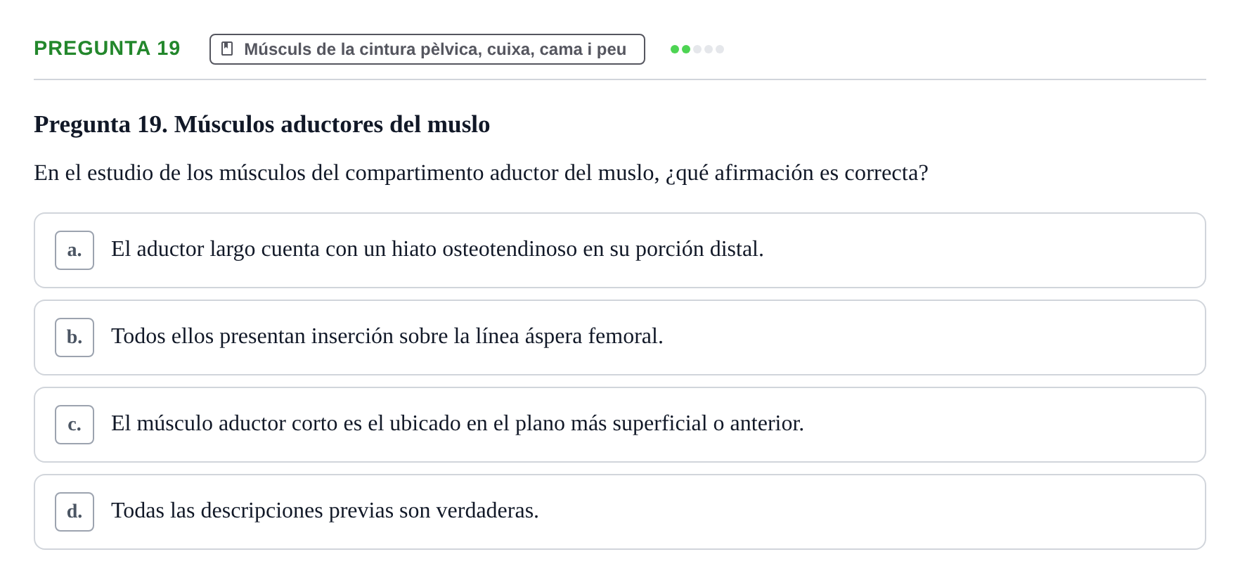 Enunciado: Pregunta 19 · Anatomia Humana: Generalitats i Aparell Locomotor UAB 2020