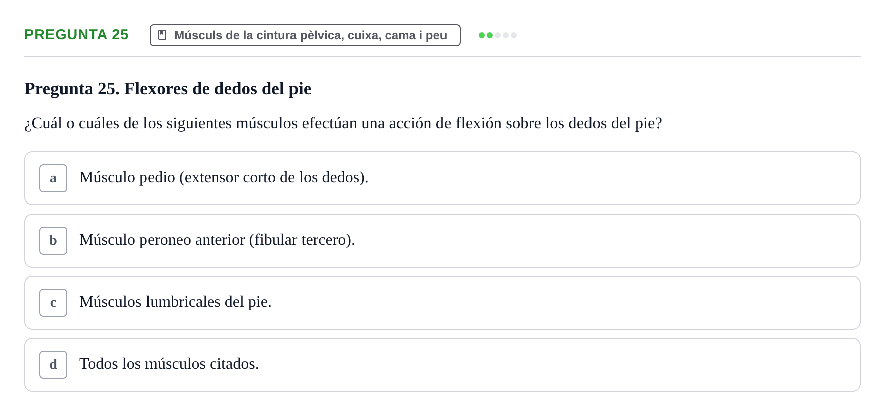 Enunciado: Pregunta 25 · Anatomia Humana: Generalitats i Aparell Locomotor UAB 2020