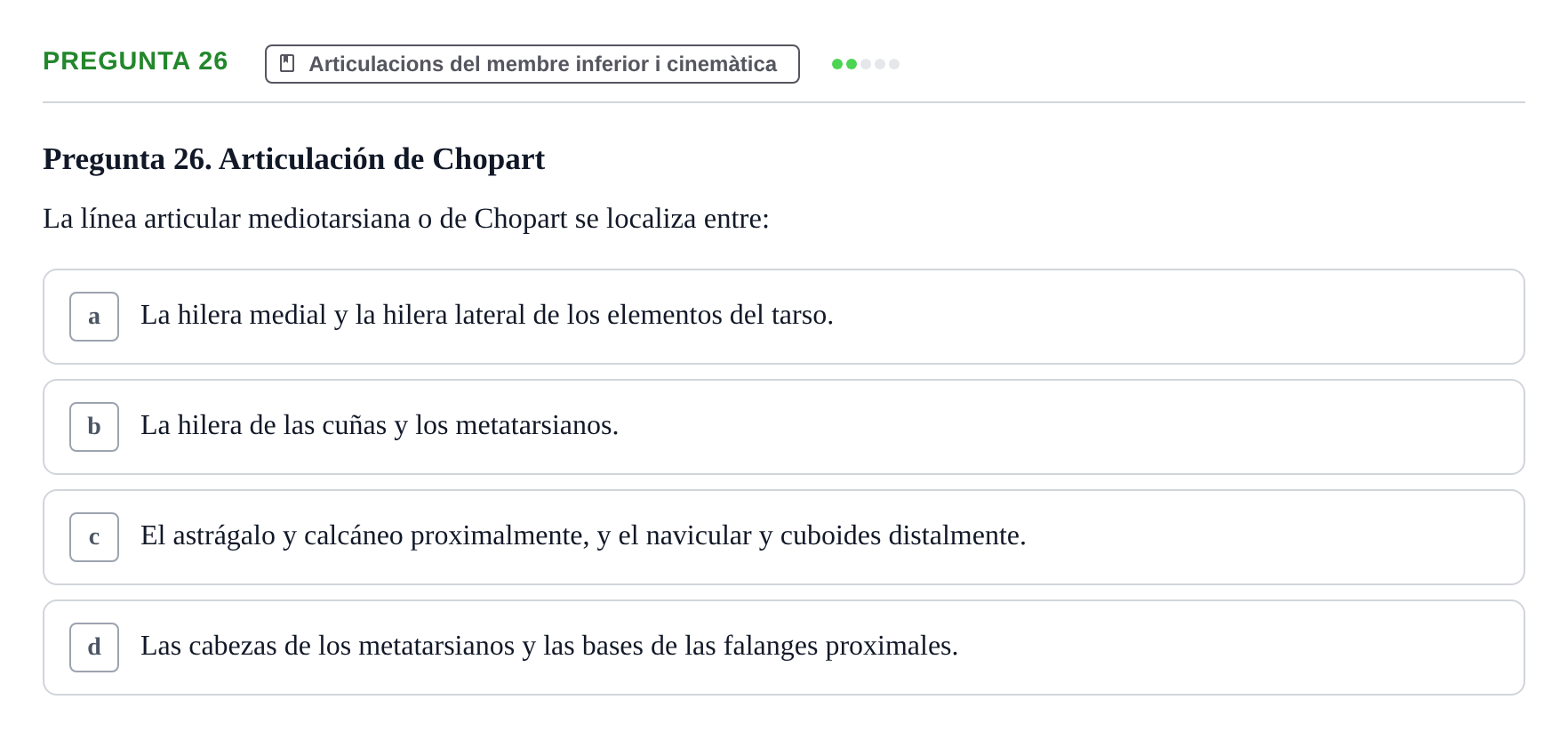 Enunciado: Pregunta 26 · Anatomia Humana: Generalitats i Aparell Locomotor UAB 2020