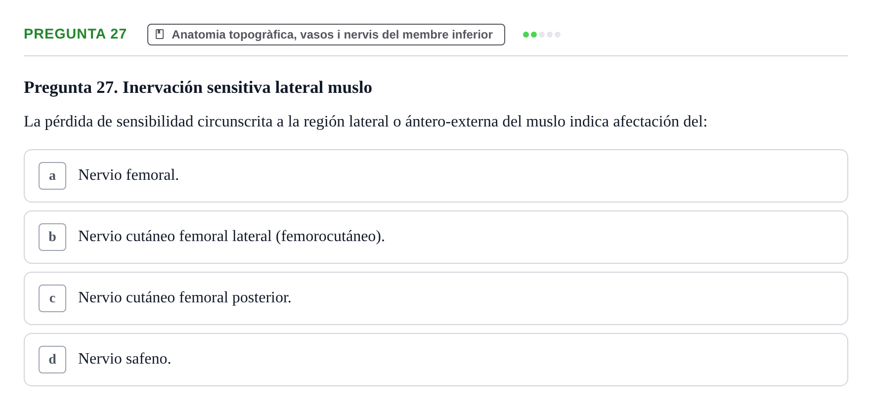 Enunciado: Pregunta 27 · Anatomia Humana: Generalitats i Aparell Locomotor UAB 2020
