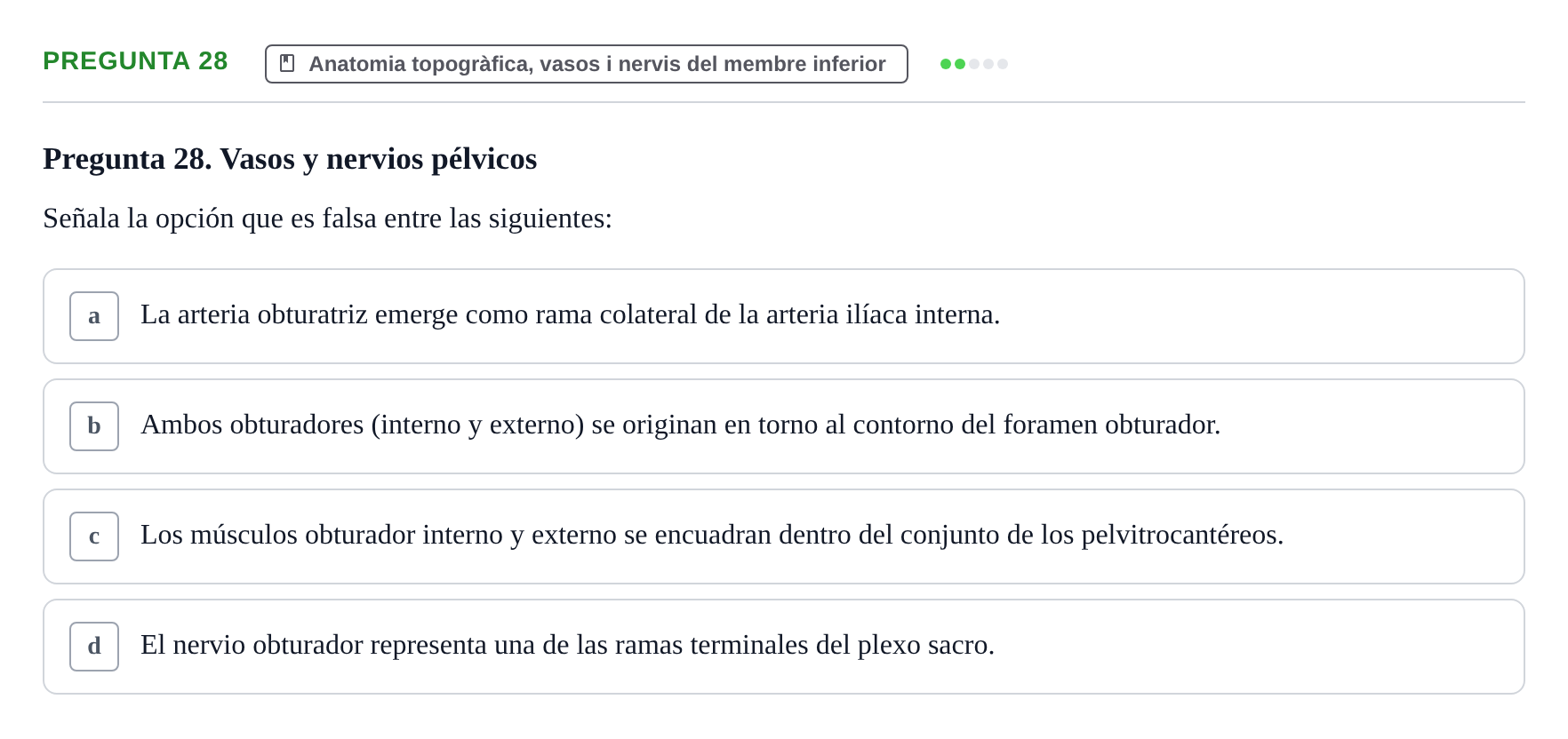 Enunciado: Pregunta 28 · Anatomia Humana: Generalitats i Aparell Locomotor UAB 2020