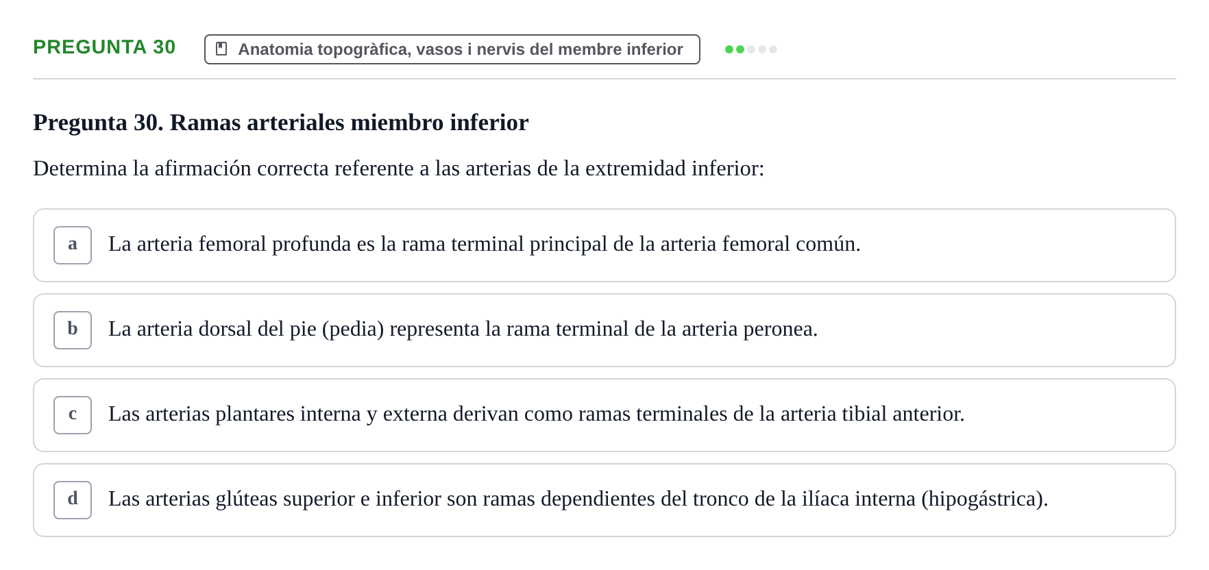 Enunciado: Pregunta 30 · Anatomia Humana: Generalitats i Aparell Locomotor UAB 2020