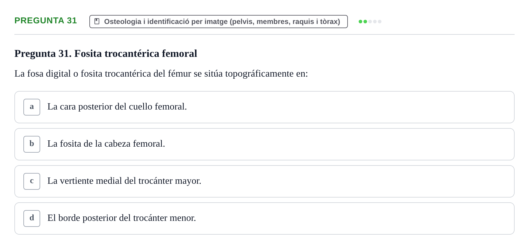 Enunciado: Pregunta 31 · Anatomia Humana: Generalitats i Aparell Locomotor UAB 2020
