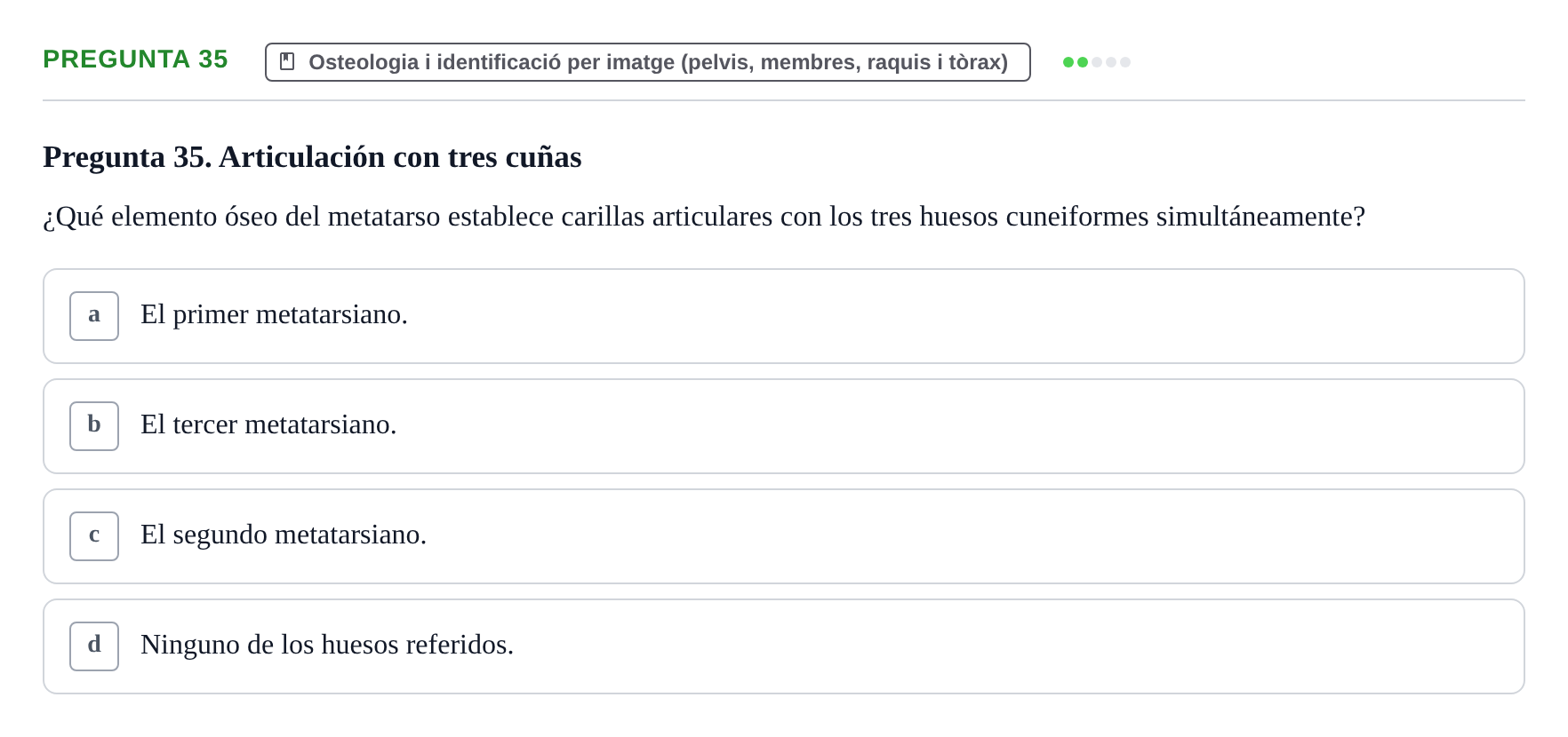 Enunciado: Pregunta 35 · Anatomia Humana: Generalitats i Aparell Locomotor UAB 2020