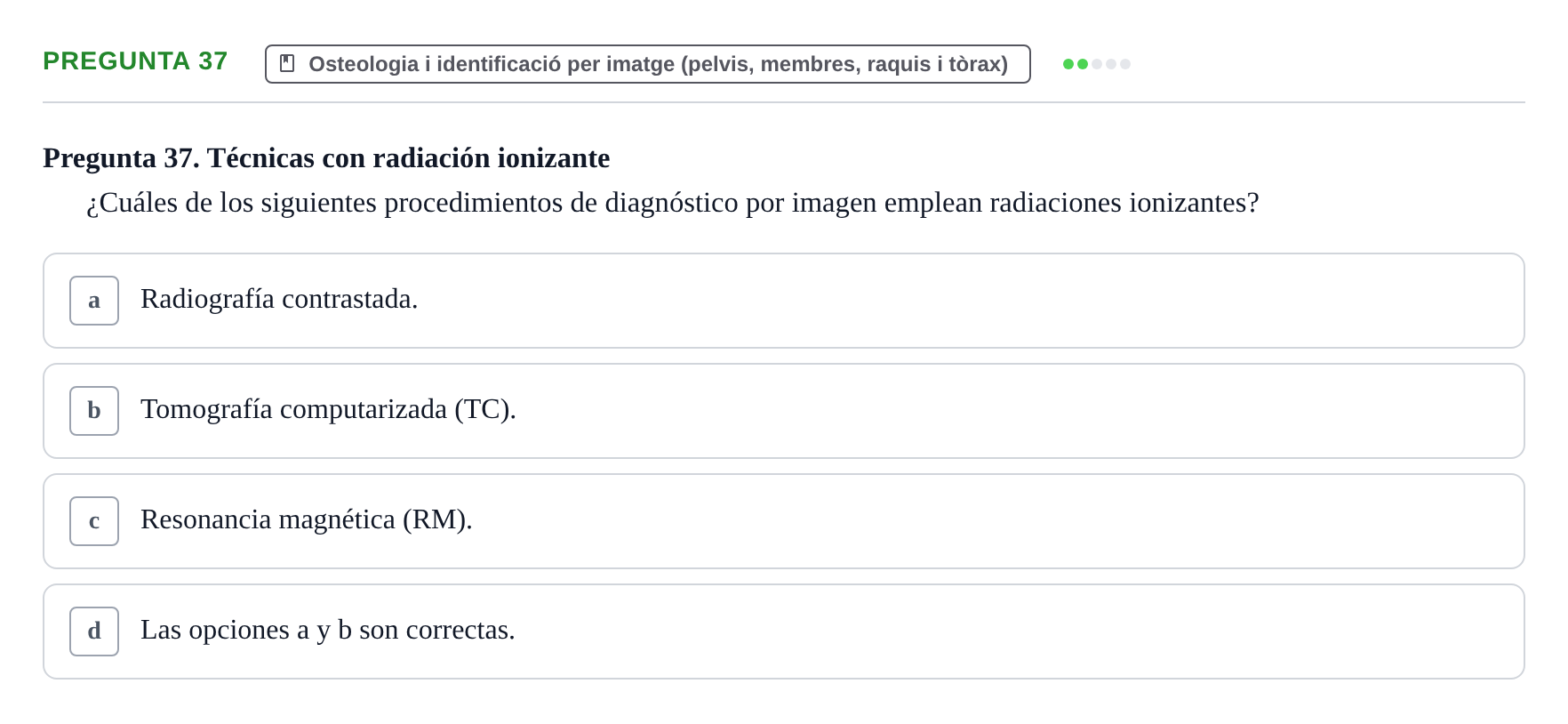 Enunciado: Pregunta 37 · Anatomia Humana: Generalitats i Aparell Locomotor UAB 2020