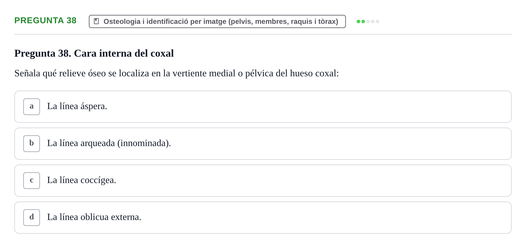 Enunciado: Pregunta 38 · Anatomia Humana: Generalitats i Aparell Locomotor UAB 2020