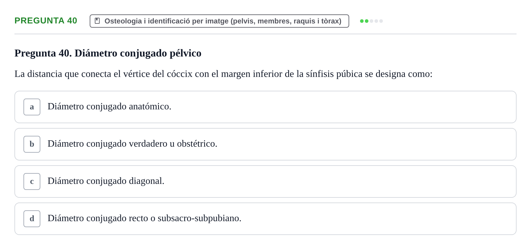 Enunciado: Pregunta 40 · Anatomia Humana: Generalitats i Aparell Locomotor UAB 2020