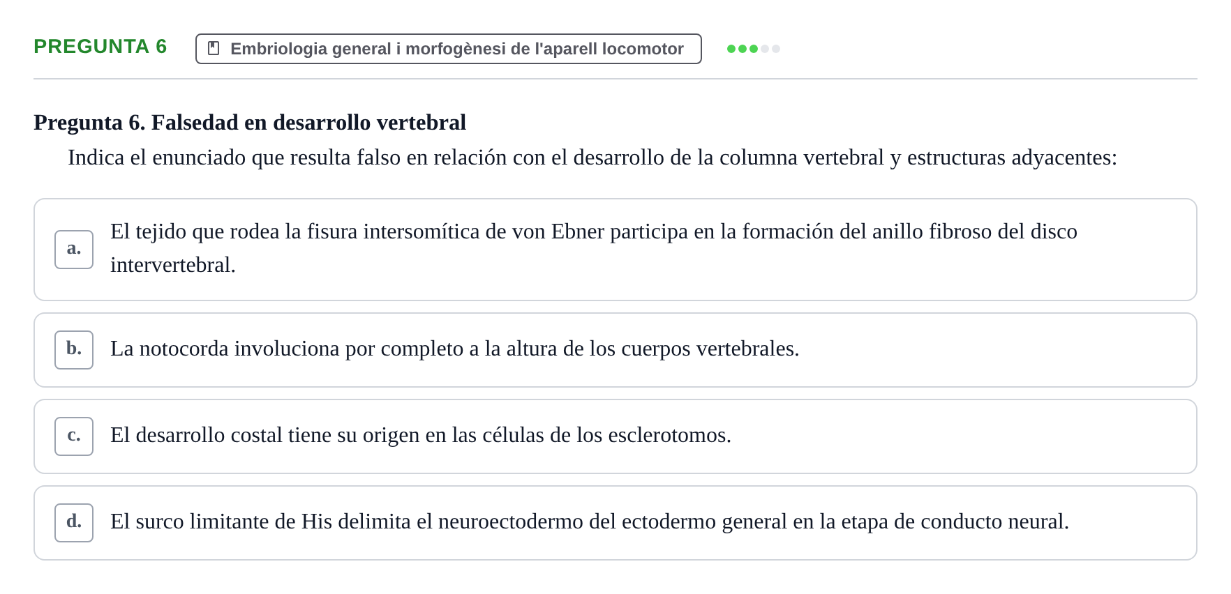 Enunciado: Pregunta 6 · Anatomia Humana: Generalitats i Aparell Locomotor UAB 2020