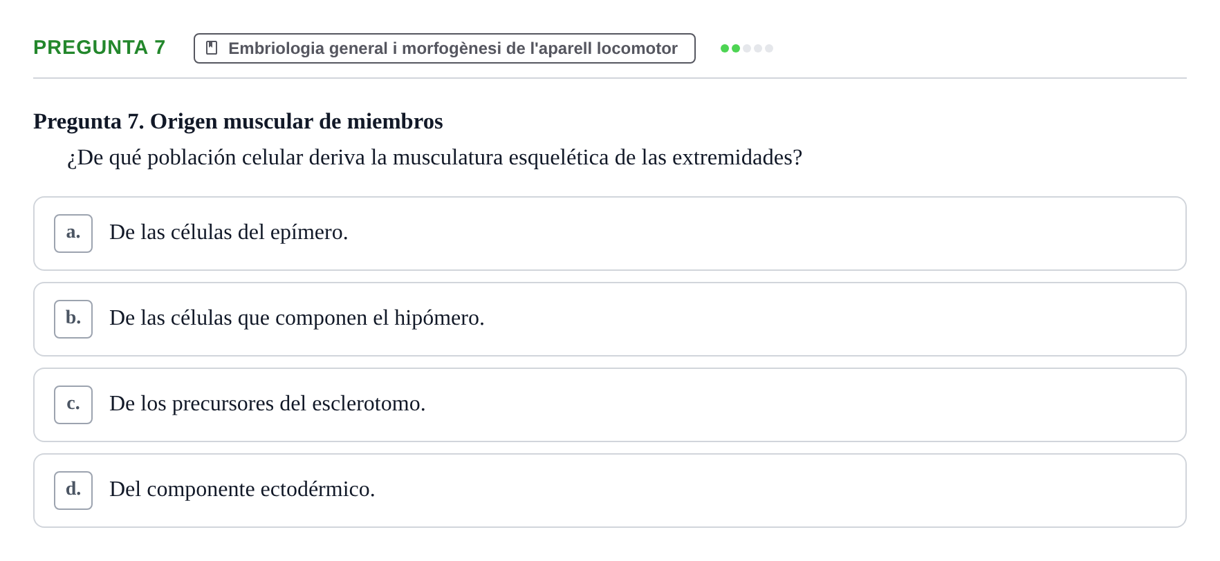 Enunciado: Pregunta 7 · Anatomia Humana: Generalitats i Aparell Locomotor UAB 2020