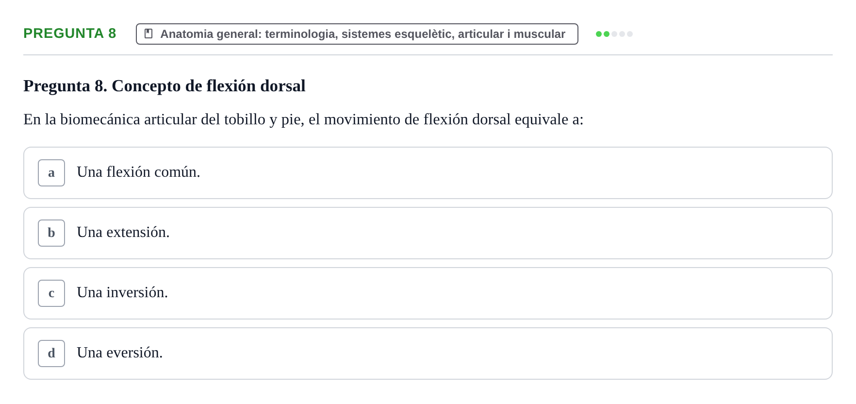 Enunciado: Pregunta 8 · Anatomia Humana: Generalitats i Aparell Locomotor UAB 2020