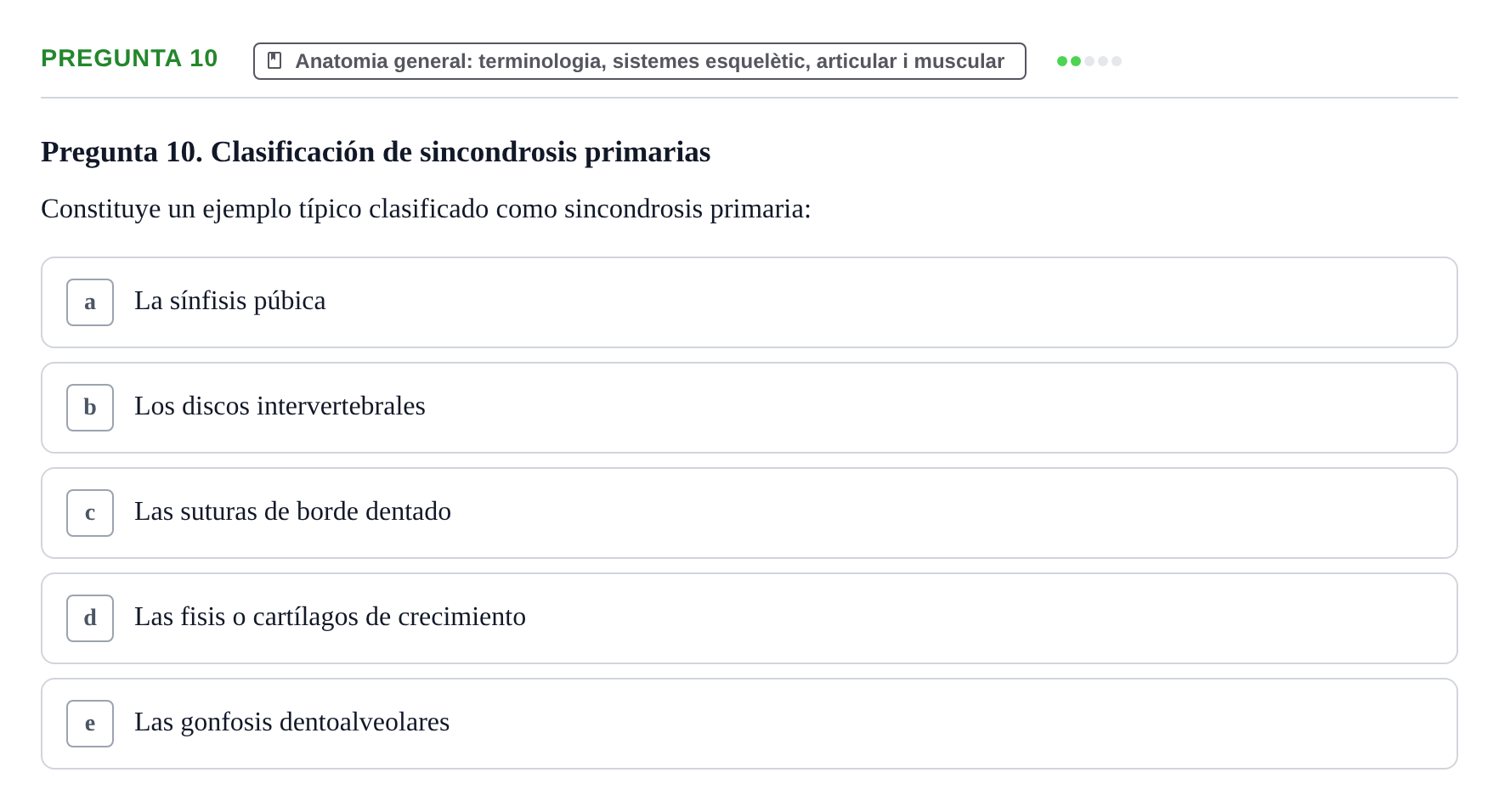 Enunciado: Pregunta 10 · Anatomia Humana: Generalitats i Aparell Locomotor UAB 2014