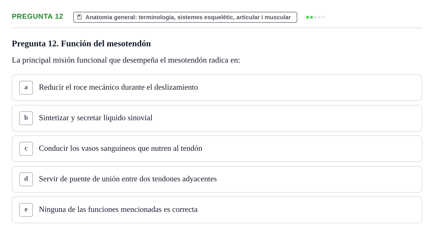 Enunciado: Pregunta 12 · Anatomia Humana: Generalitats i Aparell Locomotor UAB 2014