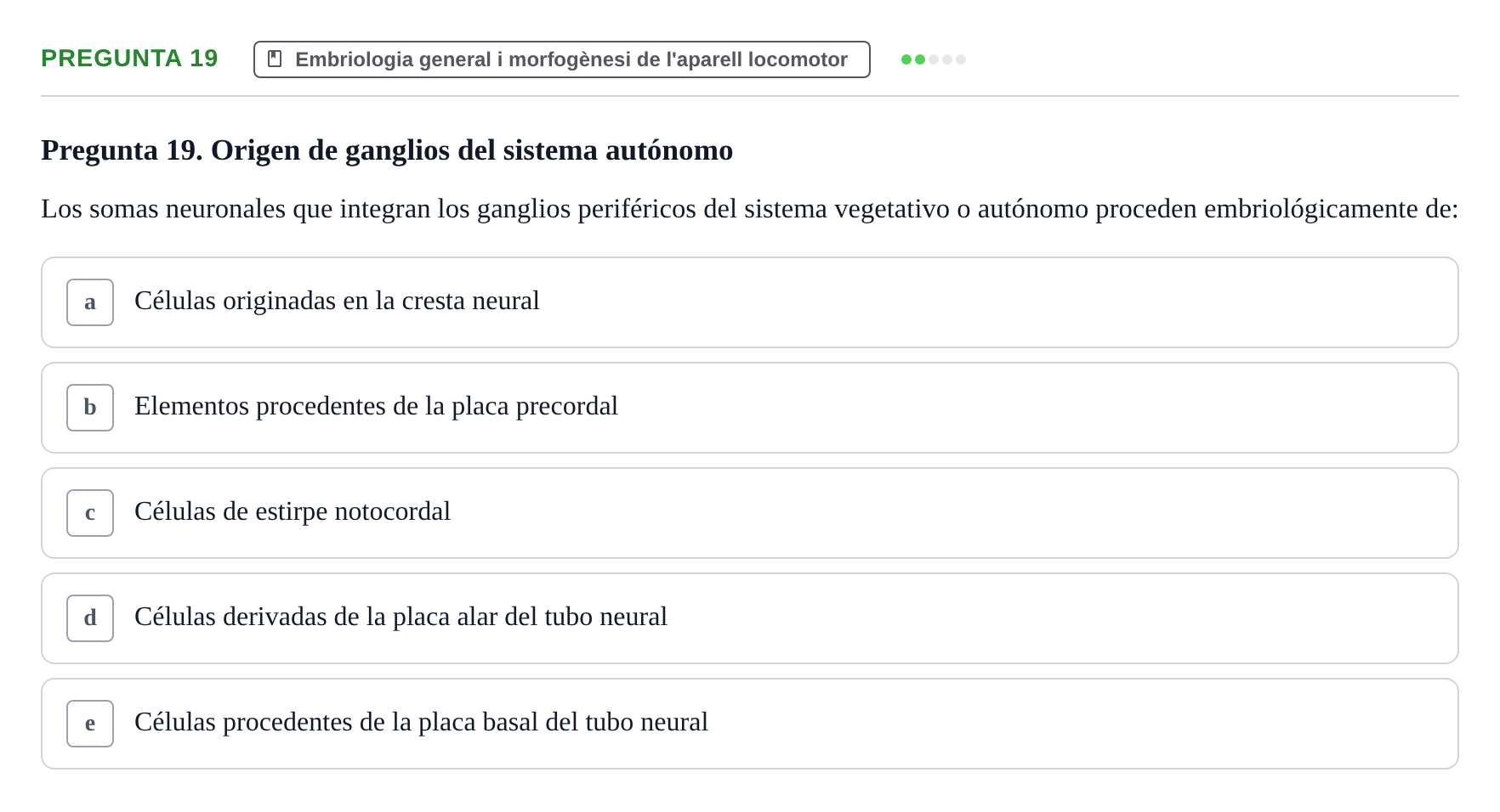 Enunciado: Pregunta 19 · Anatomia Humana: Generalitats i Aparell Locomotor UAB 2014