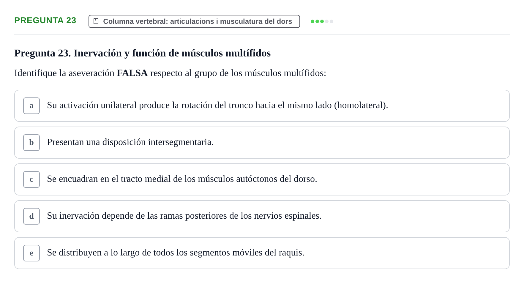 Enunciado: Pregunta 23 · Anatomia Humana: Generalitats i Aparell Locomotor UAB 2014