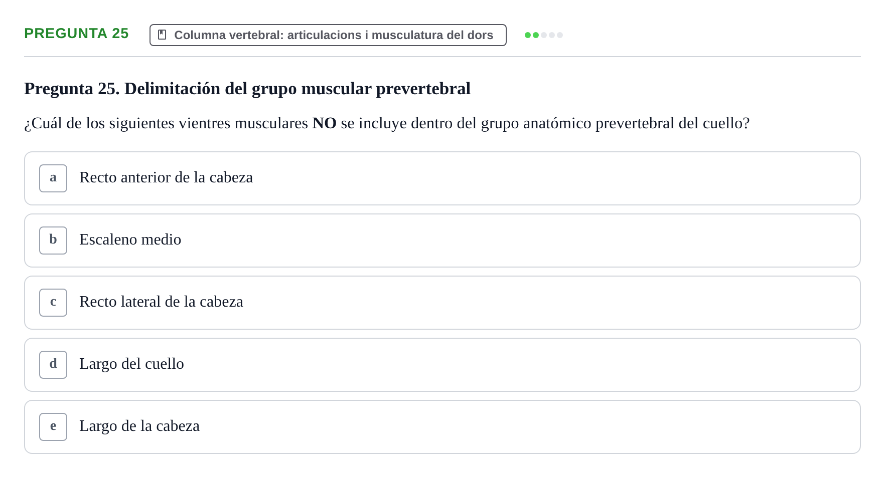 Enunciado: Pregunta 25 · Anatomia Humana: Generalitats i Aparell Locomotor UAB 2014