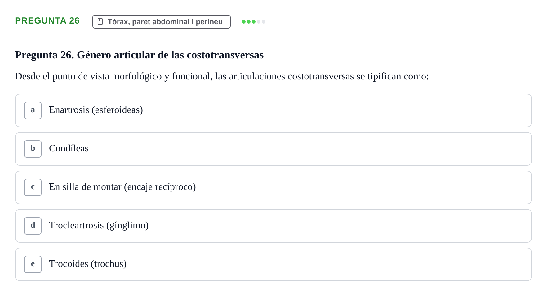 Enunciado: Pregunta 26 · Anatomia Humana: Generalitats i Aparell Locomotor UAB 2014
