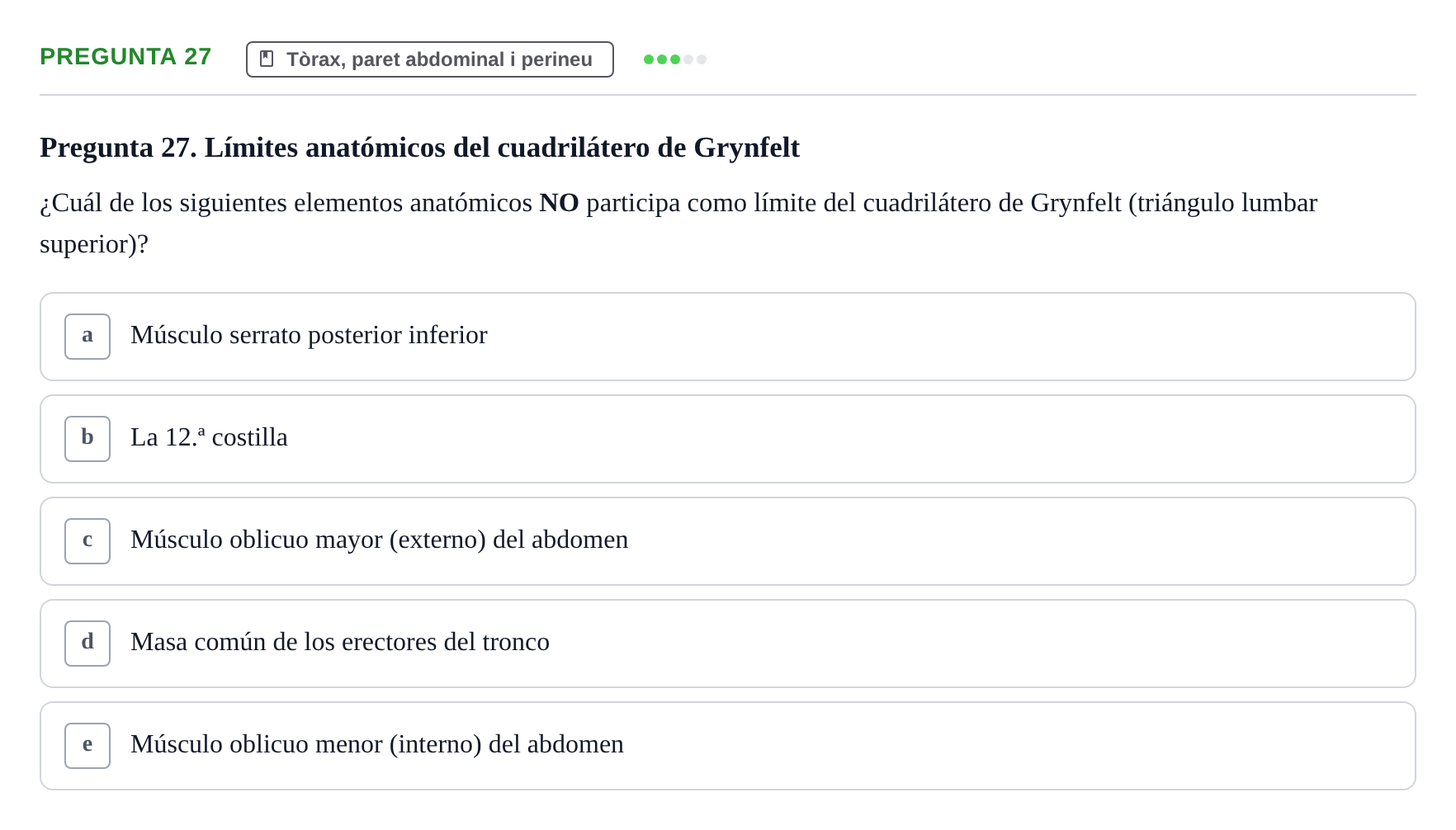 Enunciado: Pregunta 27 · Anatomia Humana: Generalitats i Aparell Locomotor UAB 2014