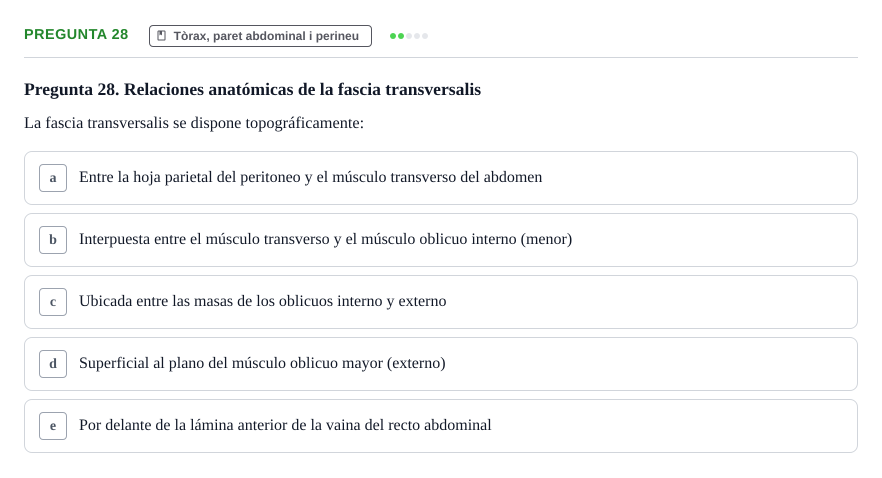 Enunciado: Pregunta 28 · Anatomia Humana: Generalitats i Aparell Locomotor UAB 2014