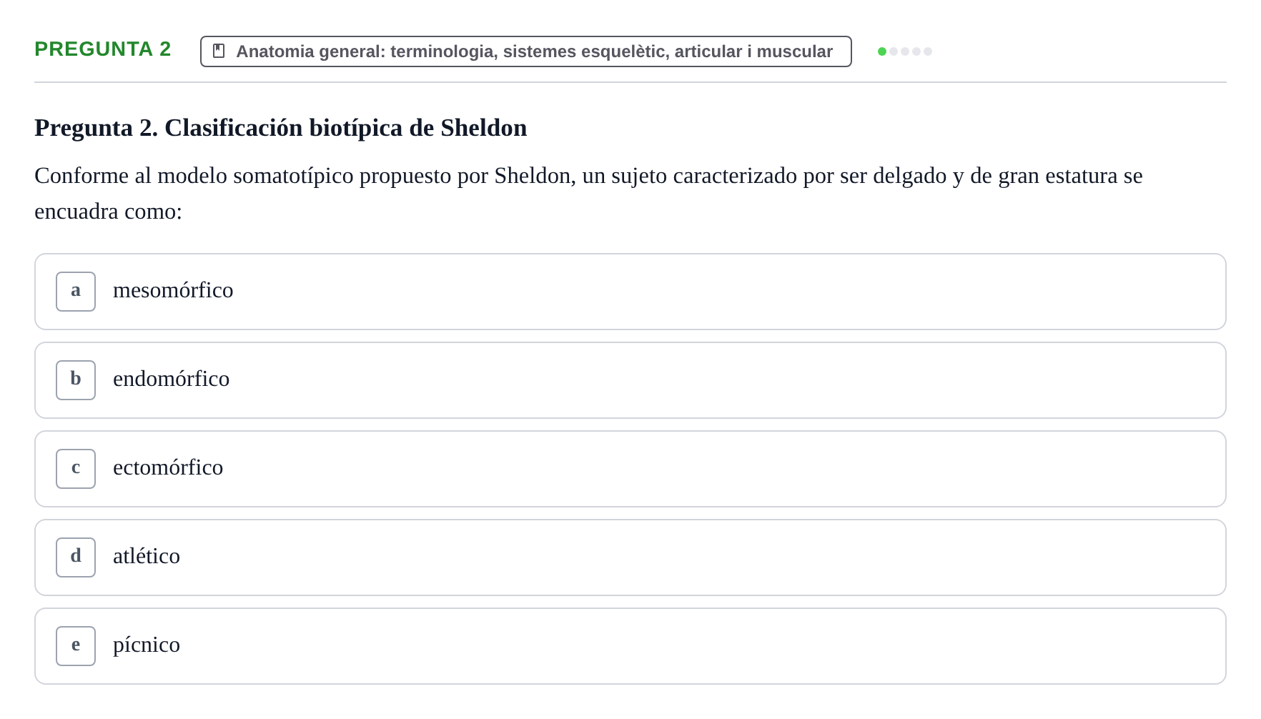 Enunciado: Pregunta 2 · Anatomia Humana: Generalitats i Aparell Locomotor UAB 2014