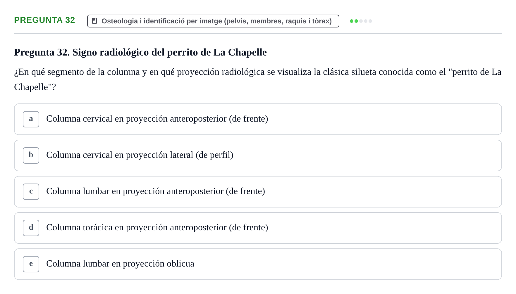Enunciado: Pregunta 32 · Anatomia Humana: Generalitats i Aparell Locomotor UAB 2014