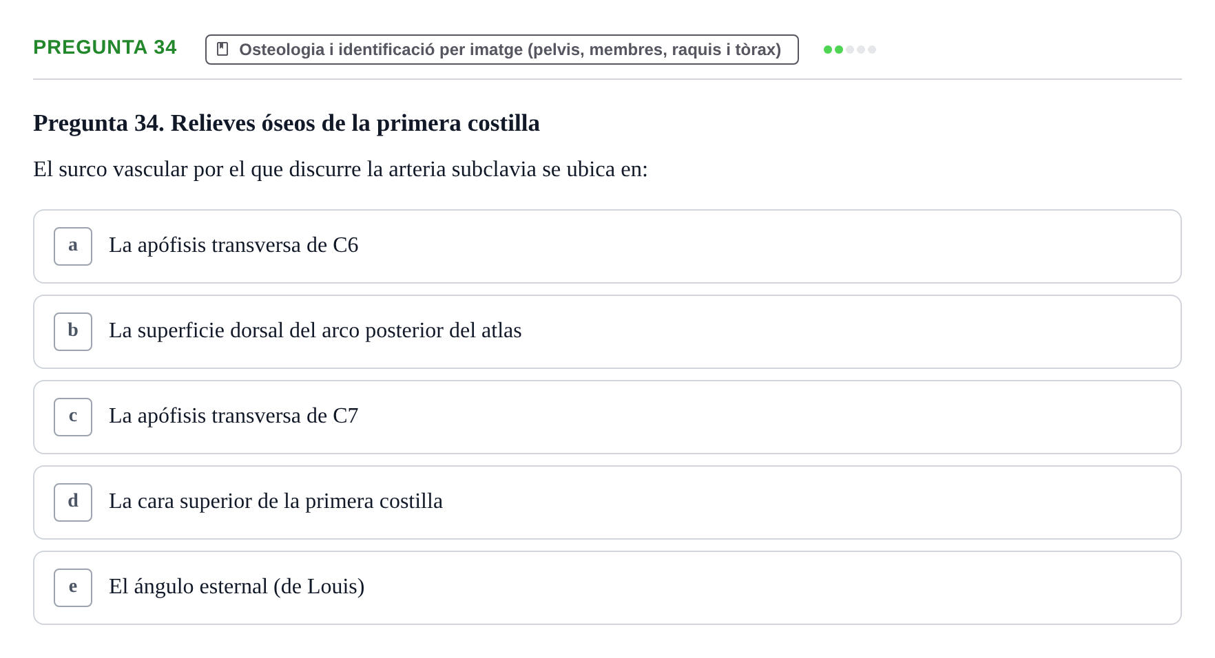 Enunciado: Pregunta 34 · Anatomia Humana: Generalitats i Aparell Locomotor UAB 2014