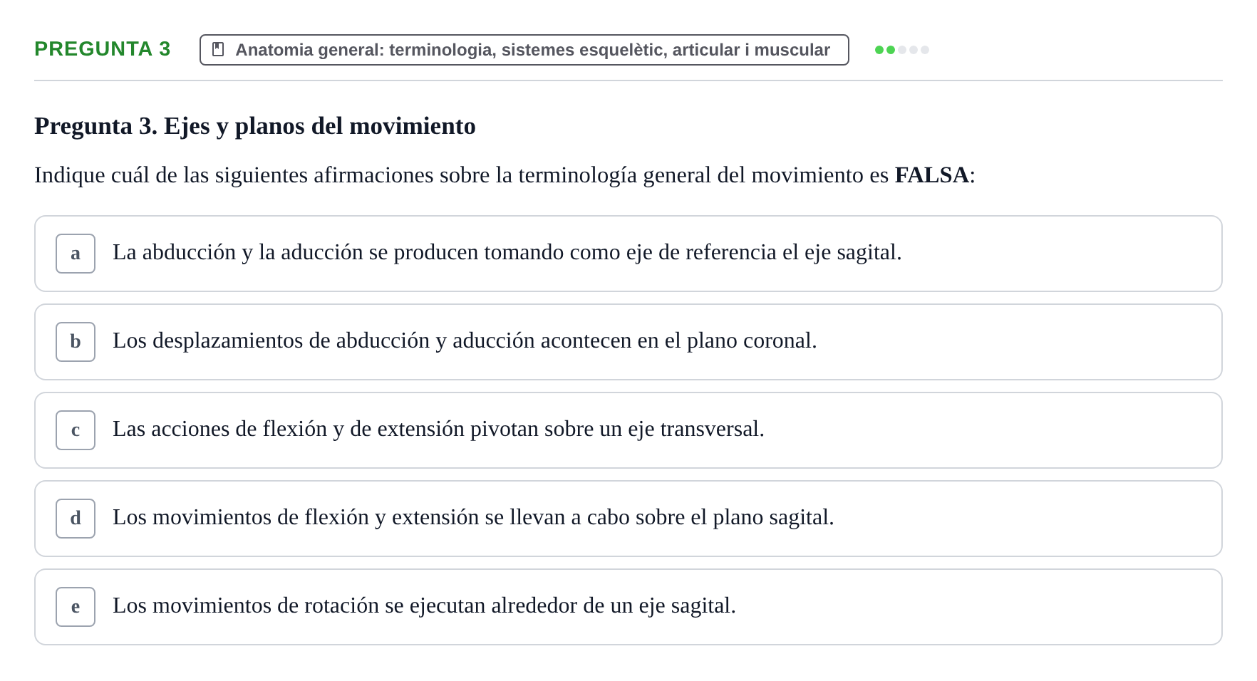 Enunciado: Pregunta 3 · Anatomia Humana: Generalitats i Aparell Locomotor UAB 2014