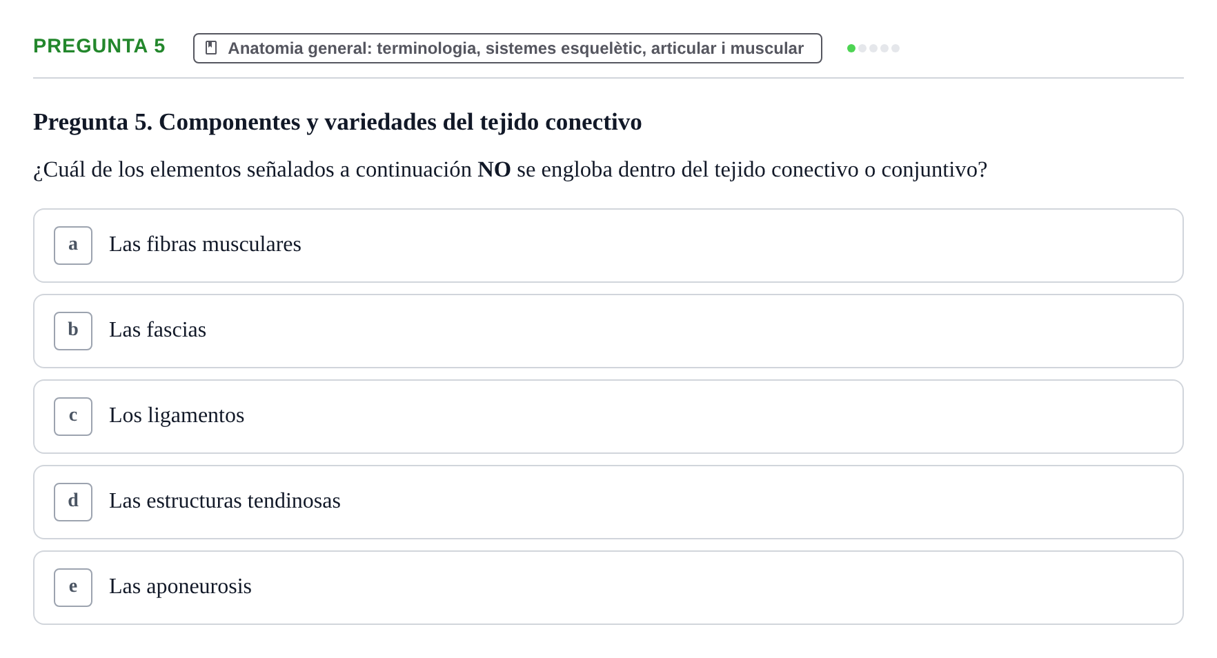 Enunciado: Pregunta 5 · Anatomia Humana: Generalitats i Aparell Locomotor UAB 2014