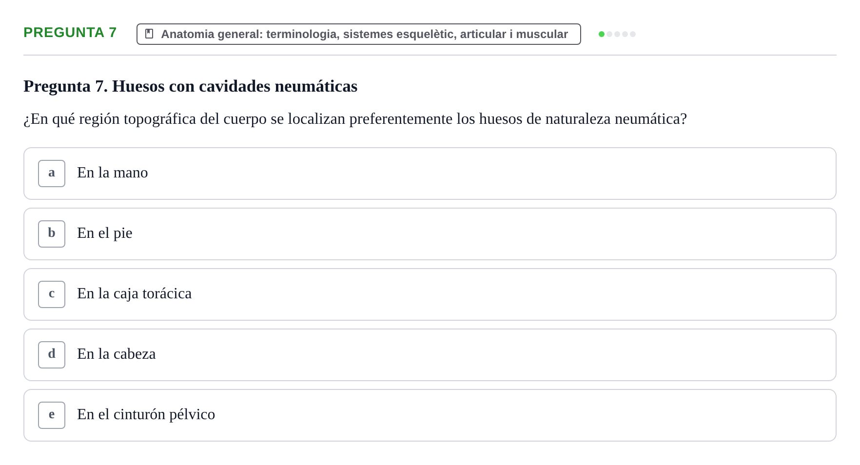 Enunciado: Pregunta 7 · Anatomia Humana: Generalitats i Aparell Locomotor UAB 2014