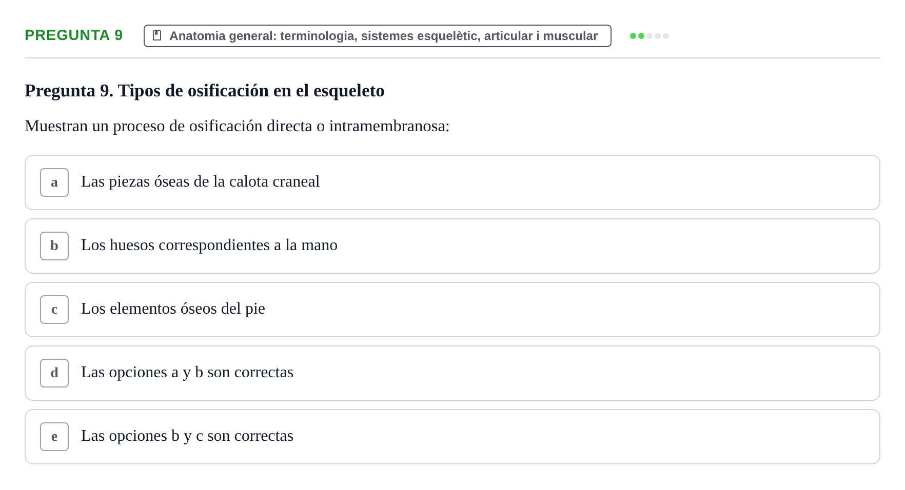 Enunciado: Pregunta 9 · Anatomia Humana: Generalitats i Aparell Locomotor UAB 2014
